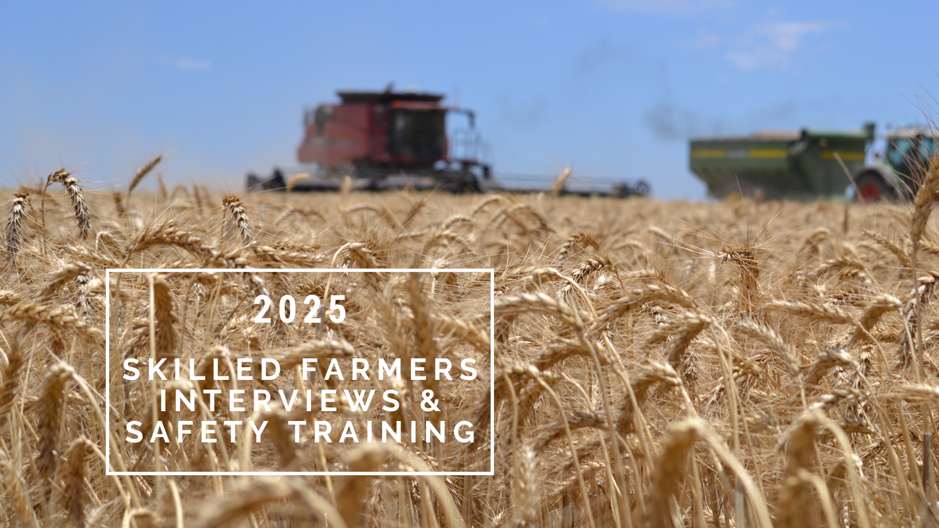 Skilled Farmer Interviews & Safety Training